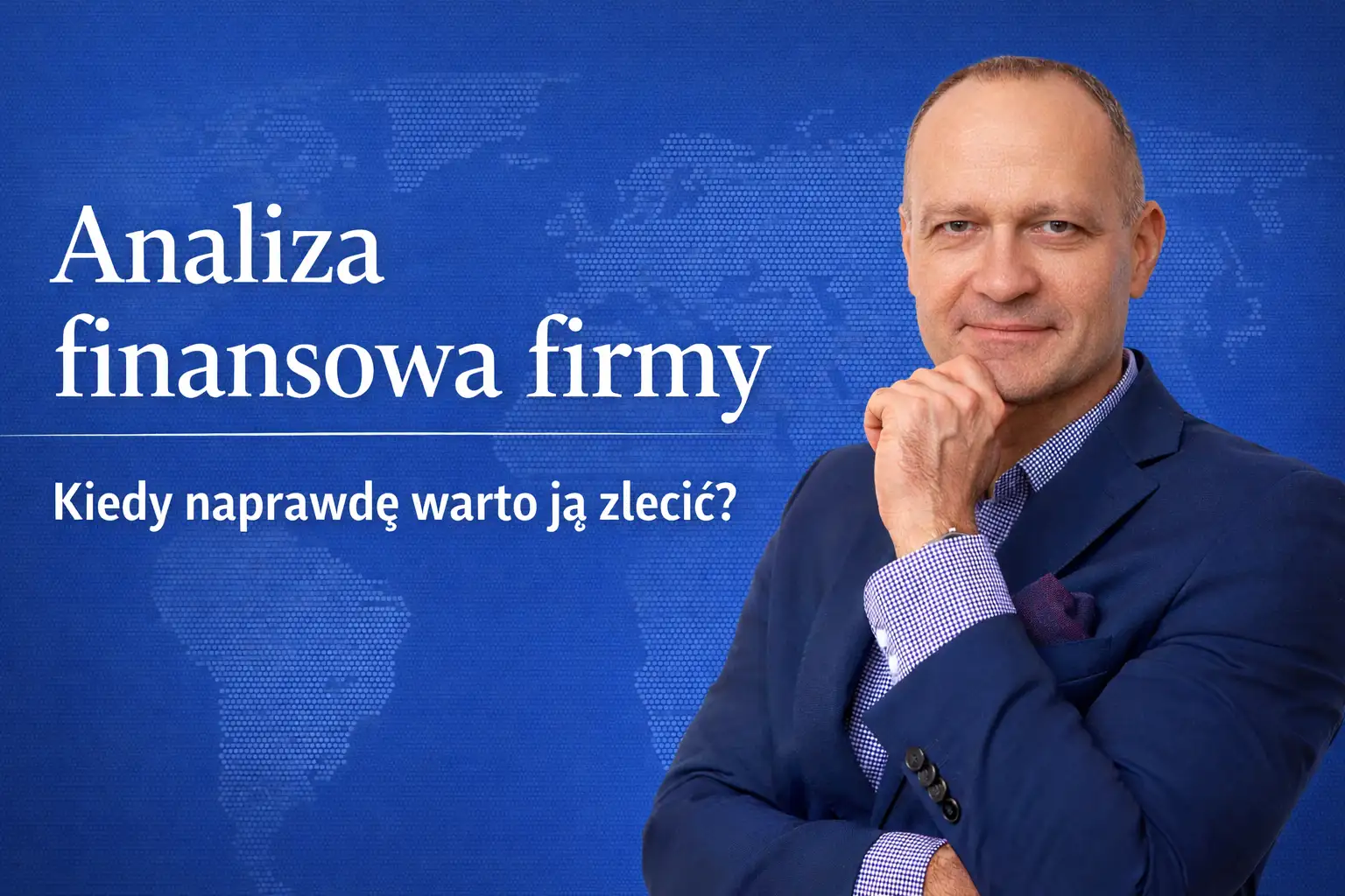 Analiza finansowa firmy - kiedy warto ją zlecić i dlaczego-Marcin Ślawski-Zewnętrzny Analityk Finansowy Łódź