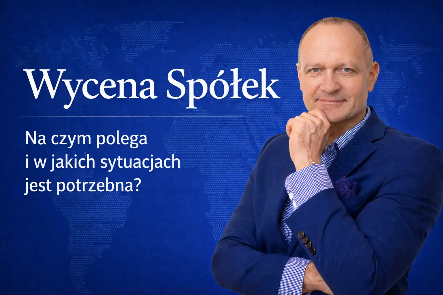 Wycena Spółek-Na czym polega i w jakich sytuacjach jest potrzebna-Marcin Ślawski Łódź-Analityk finansowy
